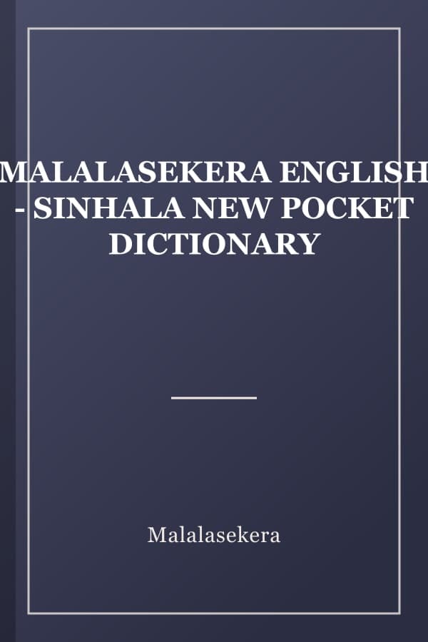 MALALASEKERA ENGLISH - SINHALA NEW POCKET DICTIONARY