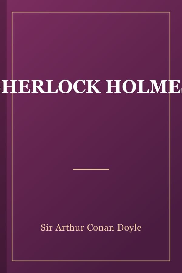 SHERLOCK HOLMES