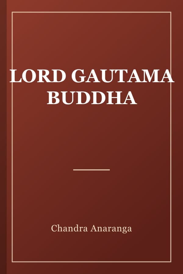 LORD GAUTAMA BUDDHA
