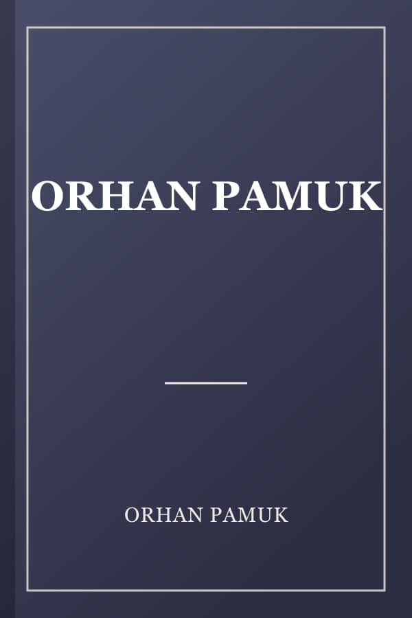 ORHAN PAMUK