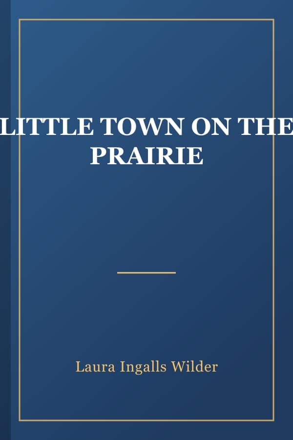 LITTLE TOWN ON THE PRAIRIE