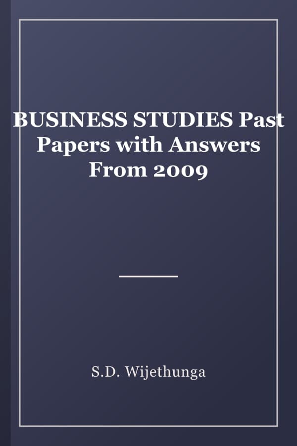 BUSINESS STUDIES Past Papers with Answers From 2009