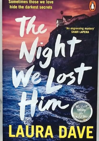 THE NIGHT WE LOST HIM