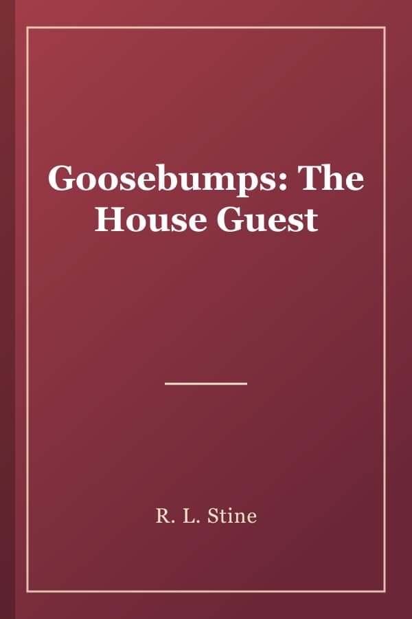 Goosebumps: The House Guest