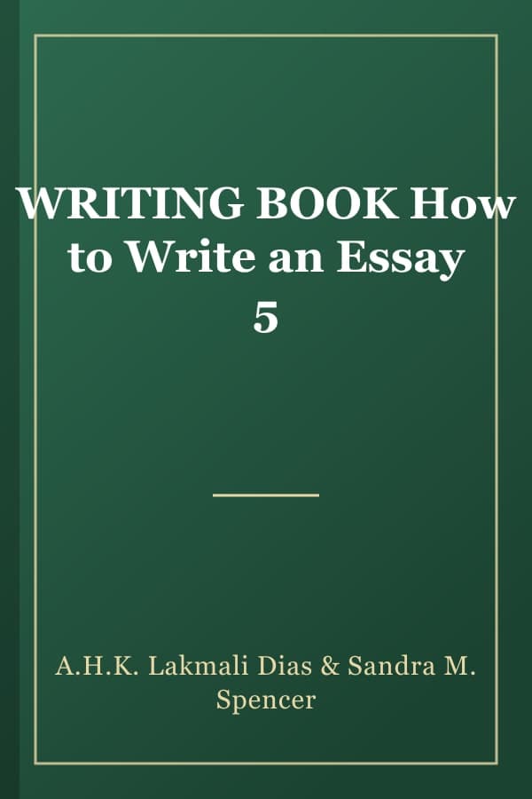 WRITING BOOK How to Write an Essay 5