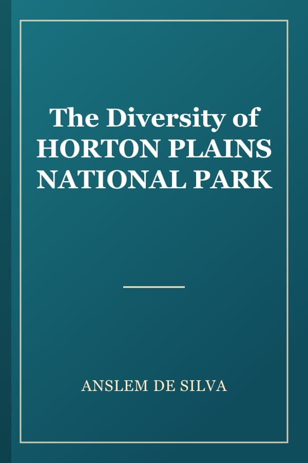 The Diversity of HORTON PLAINS NATIONAL PARK
