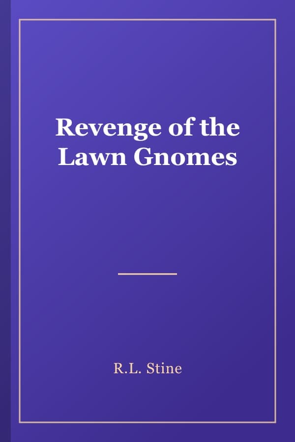 Revenge of the Lawn Gnomes