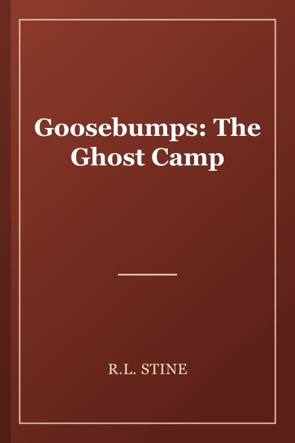 Goosebumps: The Ghost Camp