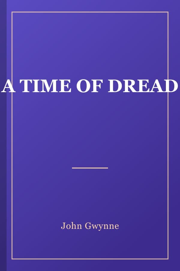 A TIME OF DREAD