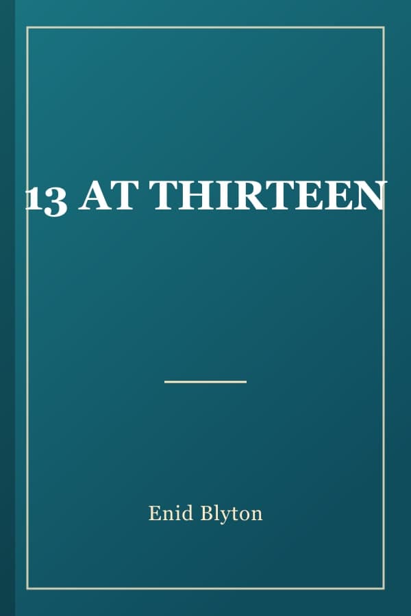 13 AT THIRTEEN