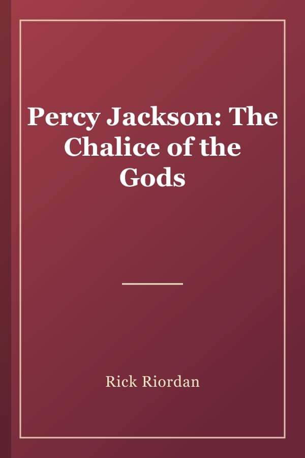 Percy Jackson: The Chalice of the Gods