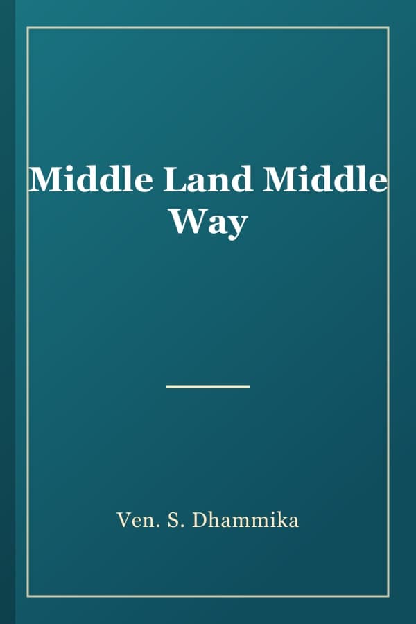 Middle Land Middle Way