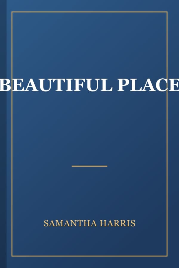 BEAUTIFUL PLACE