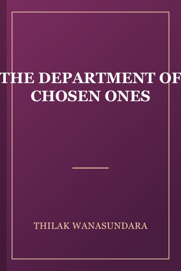 THE DEPARTMENT OF CHOSEN ONES