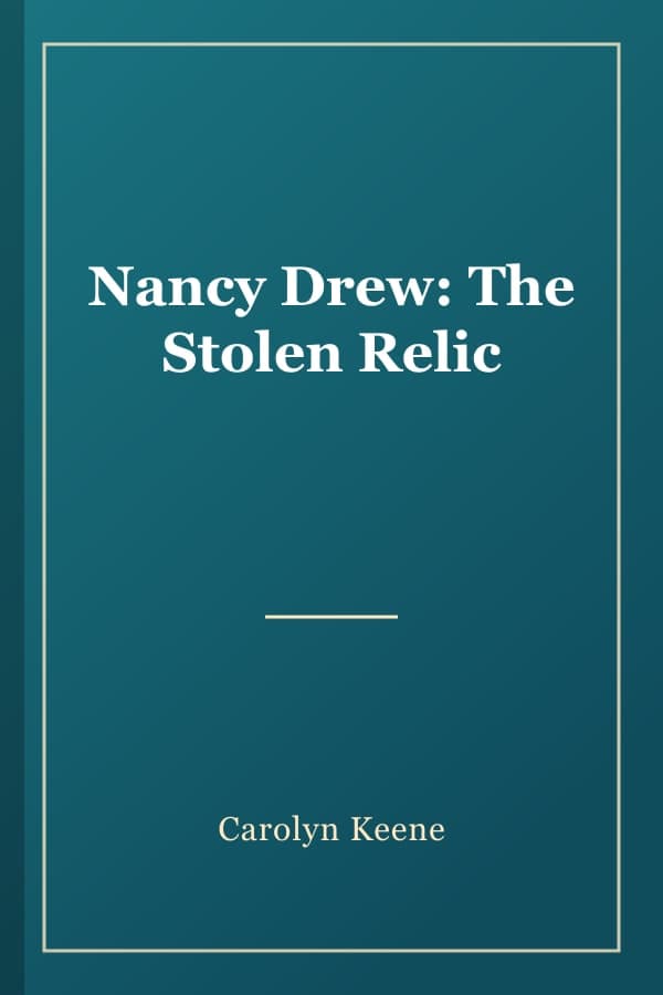 Nancy Drew: The Stolen Relic