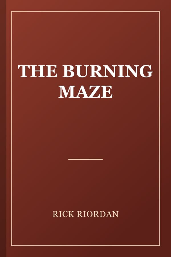 THE BURNING MAZE