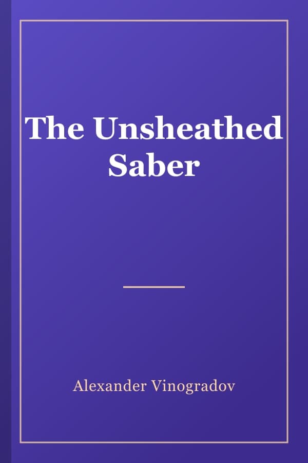 The Unsheathed Saber