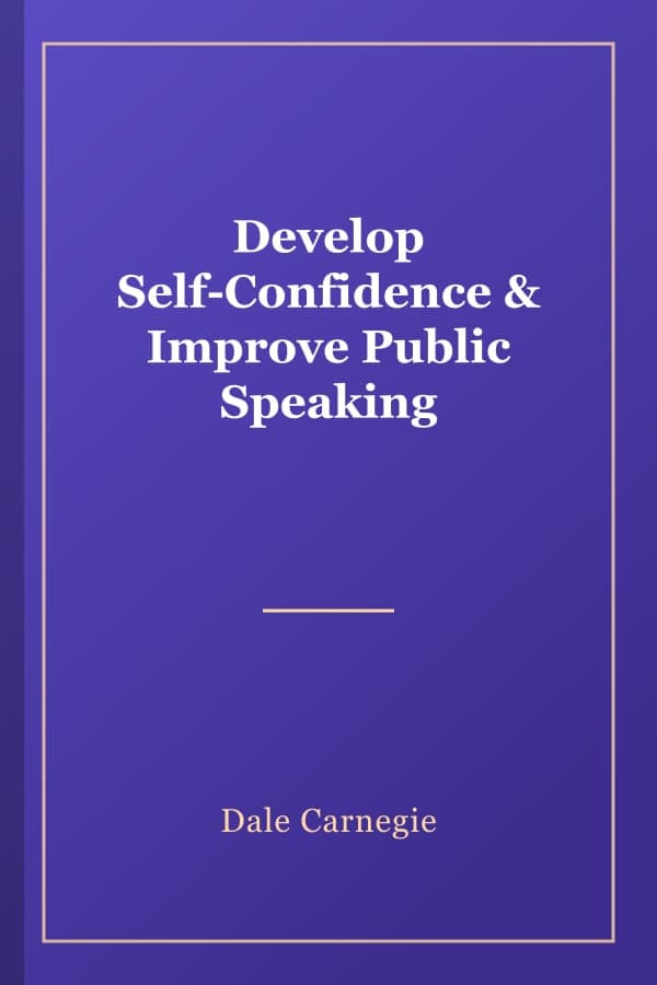 Develop Self-Confidence & Improve Public Speaking