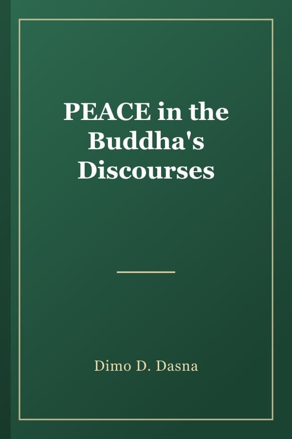 PEACE in the Buddha's Discourses