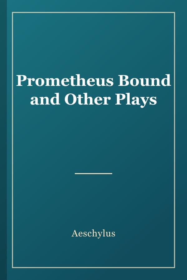 Prometheus Bound and Other Plays