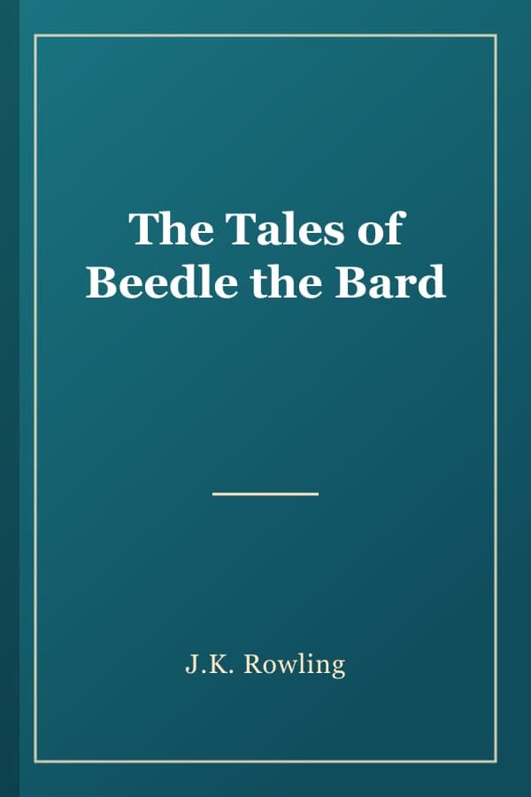 The Tales of Beedle the Bard