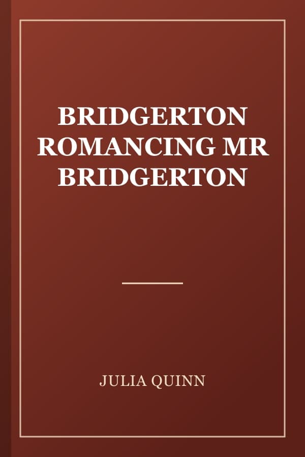 BRIDGERTON ROMANCING MR BRIDGERTON