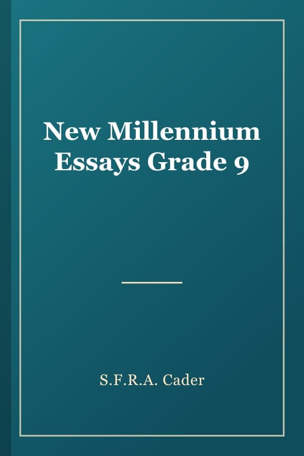 New Millennium Essays Grade 9