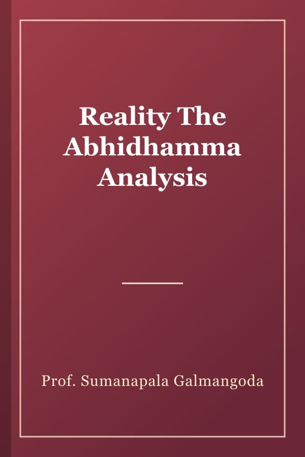 Reality The Abhidhamma Analysis