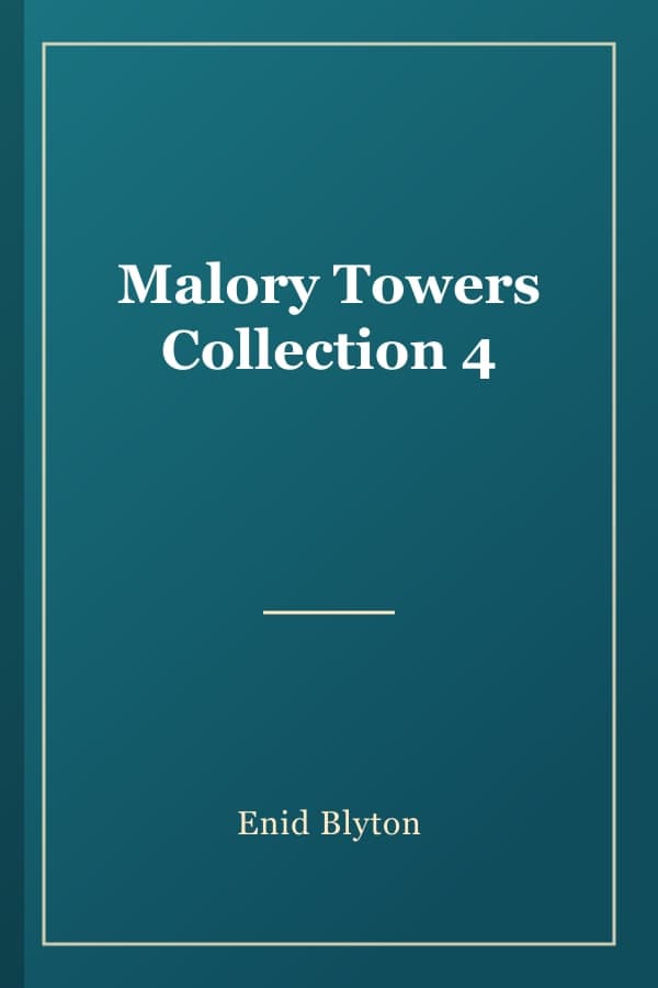 Malory Towers Collection 4