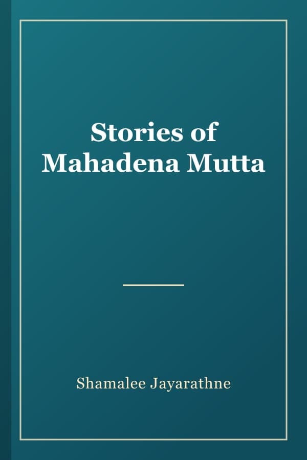 Stories of Mahadena Mutta