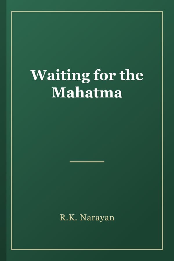 Waiting for the Mahatma