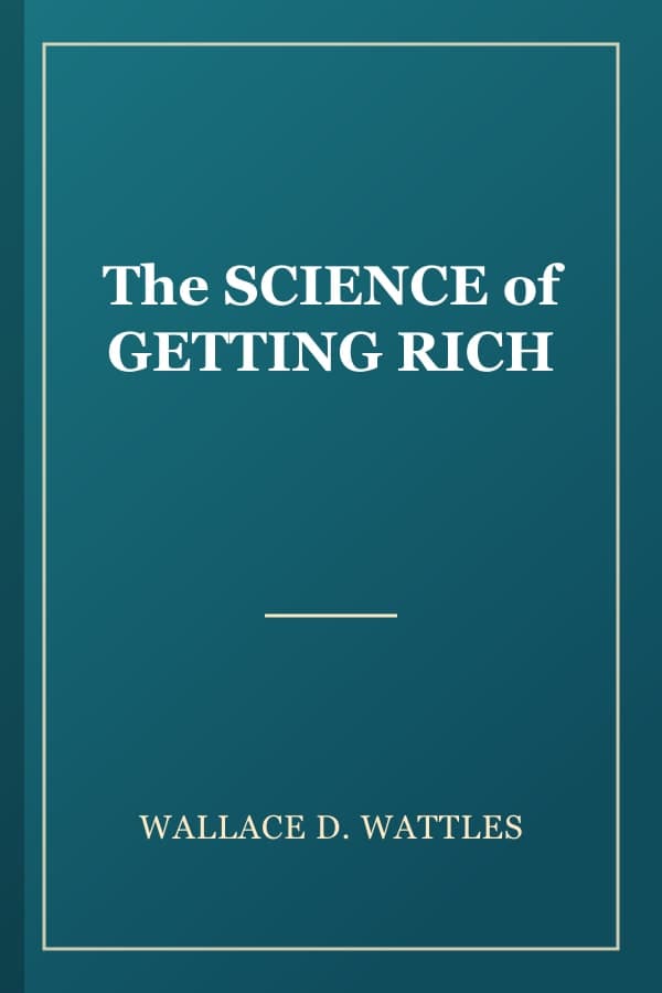 The SCIENCE of GETTING RICH