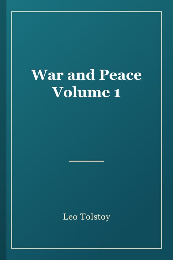 War and Peace Volume 1