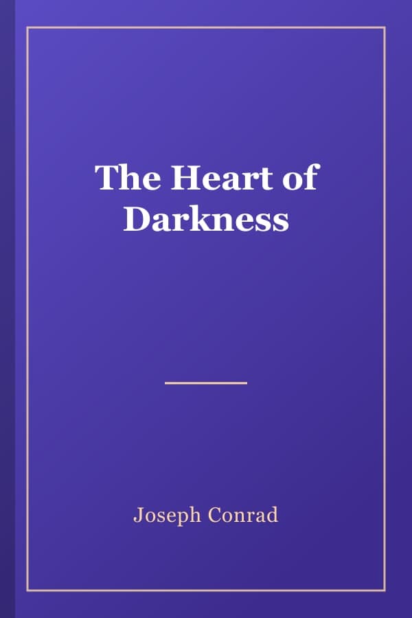The Heart of Darkness