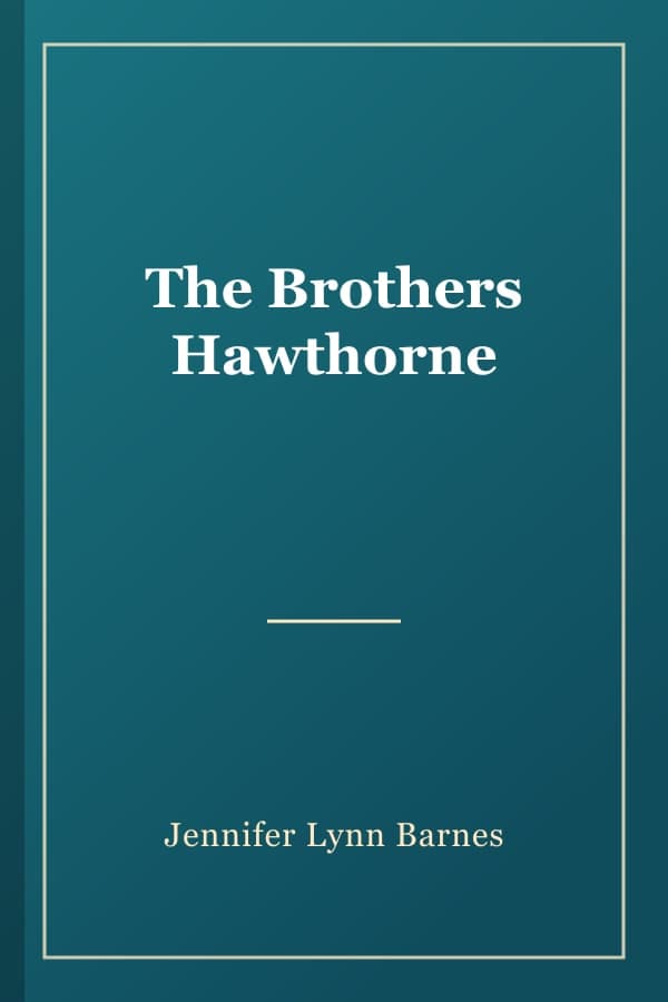The Brothers Hawthorne