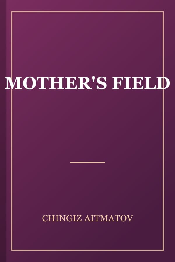 MOTHER'S FIELD