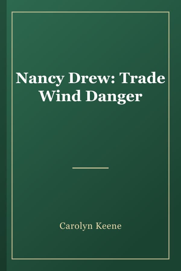 Nancy Drew: Trade Wind Danger