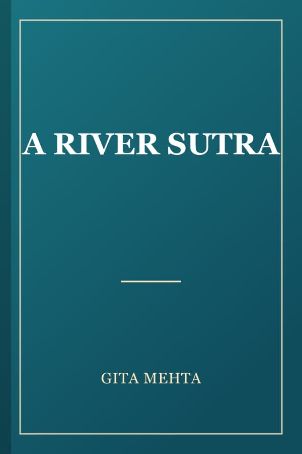 A RIVER SUTRA