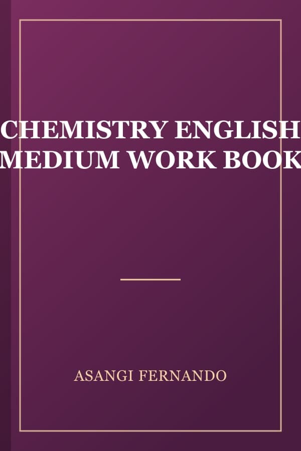 CHEMISTRY ENGLISH MEDIUM WORK BOOK