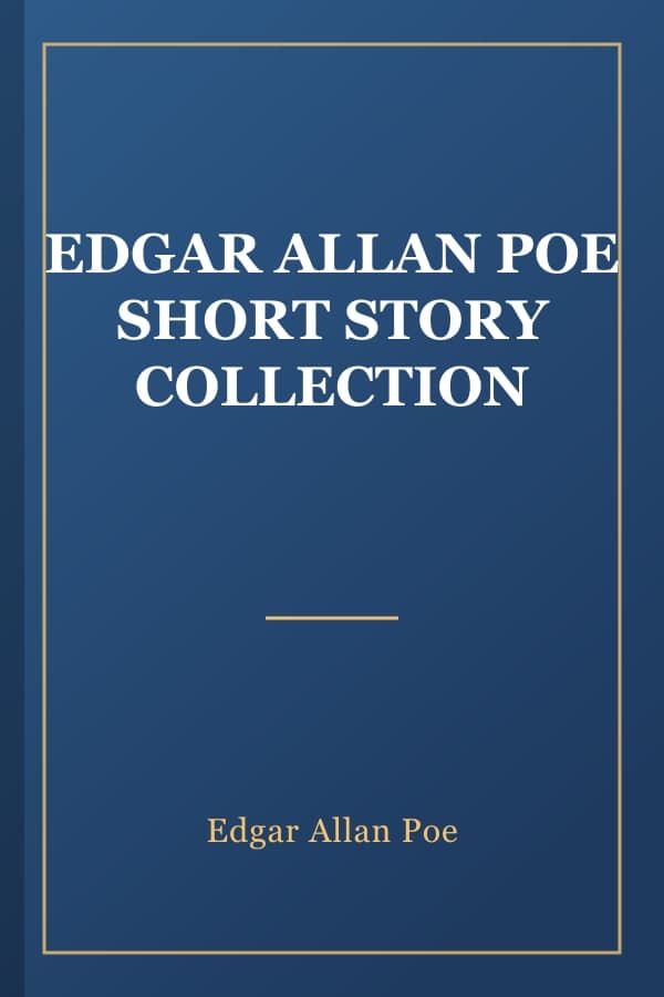 EDGAR ALLAN POE SHORT STORY COLLECTION