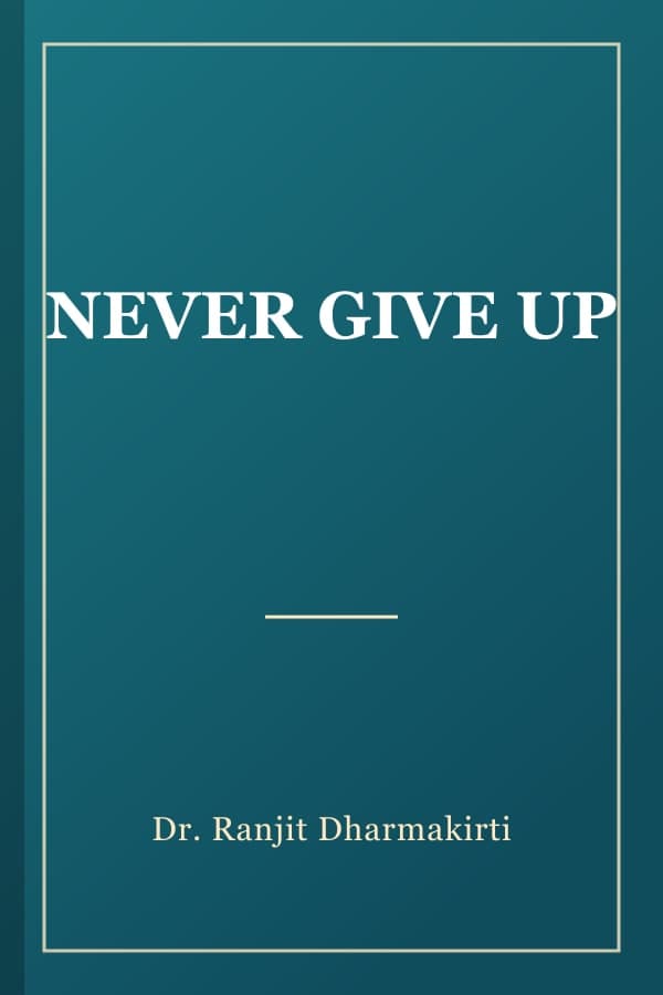 NEVER GIVE UP