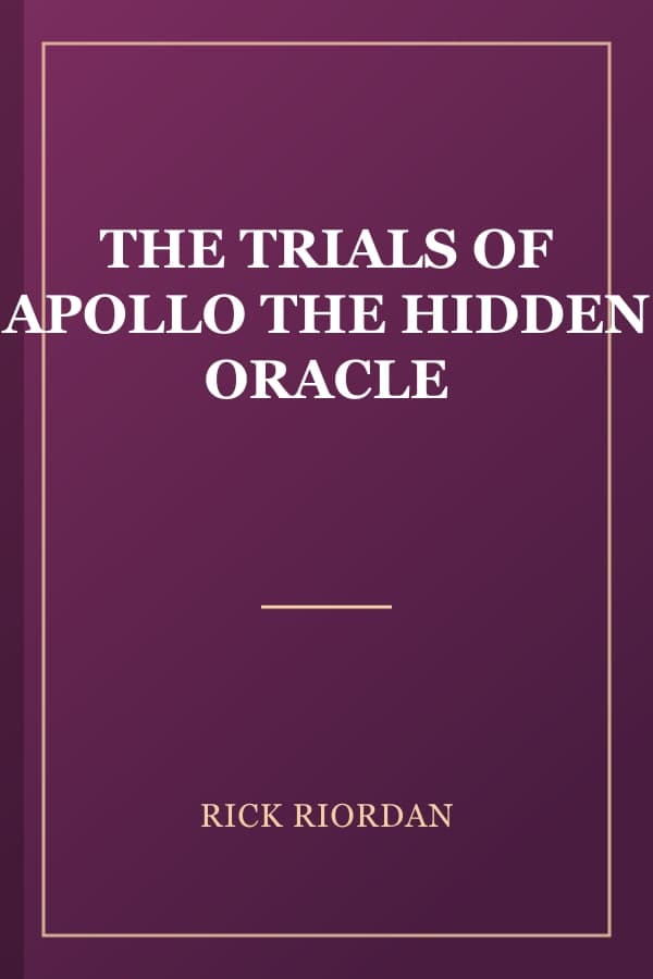 THE TRIALS OF APOLLO THE HIDDEN ORACLE