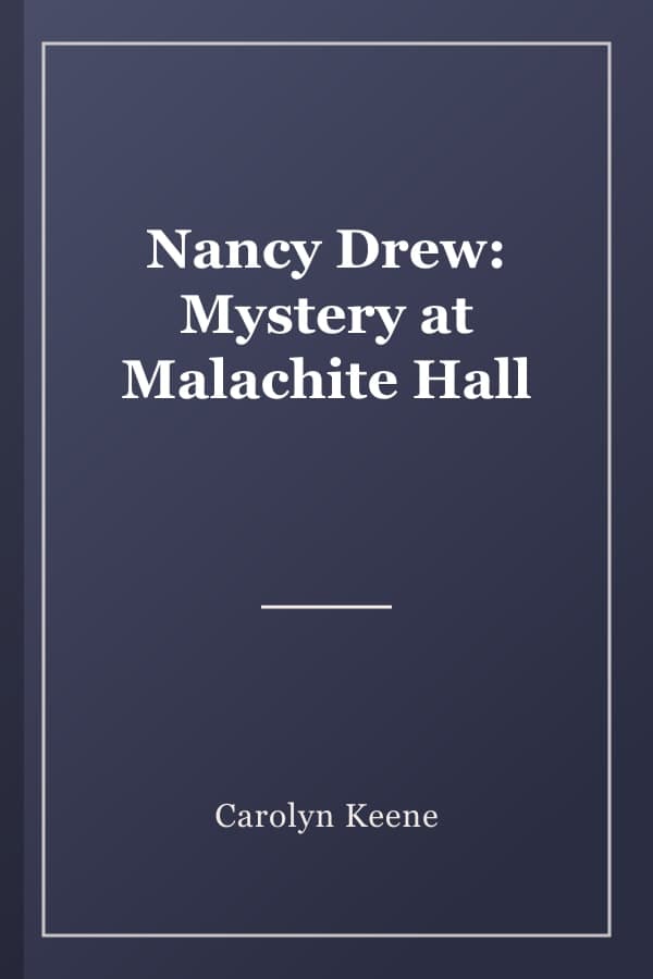 Nancy Drew: Mystery at Malachite Hall
