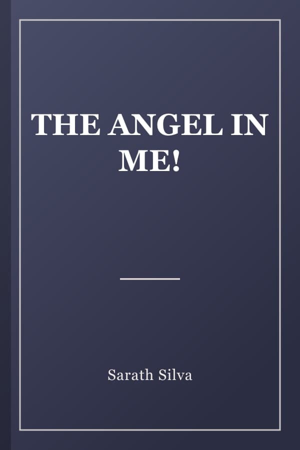 THE ANGEL IN ME!