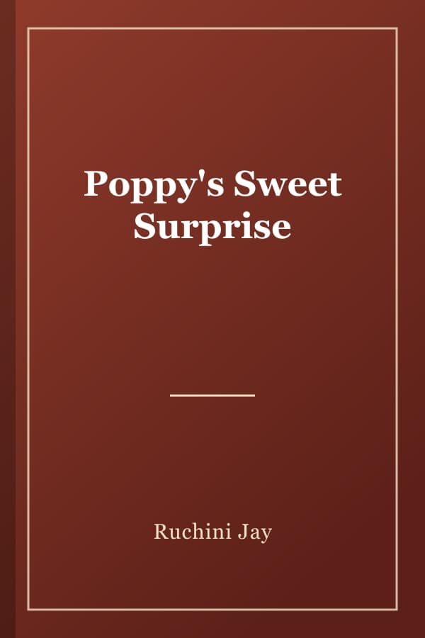 Poppy's Sweet Surprise