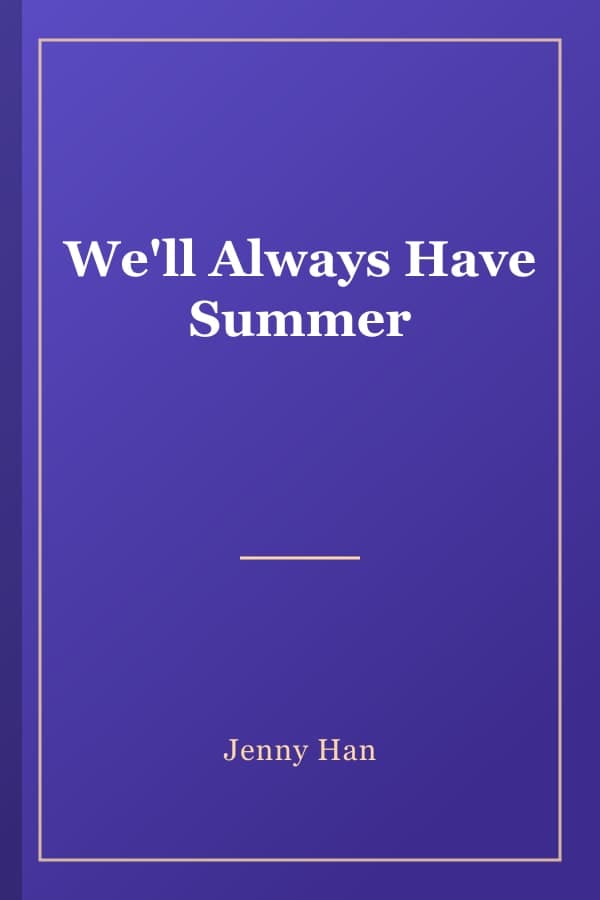We'll Always Have Summer