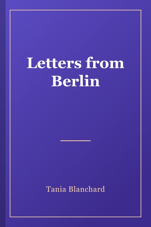 Letters from Berlin