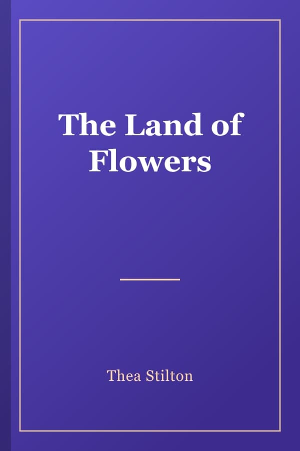 The Land of Flowers