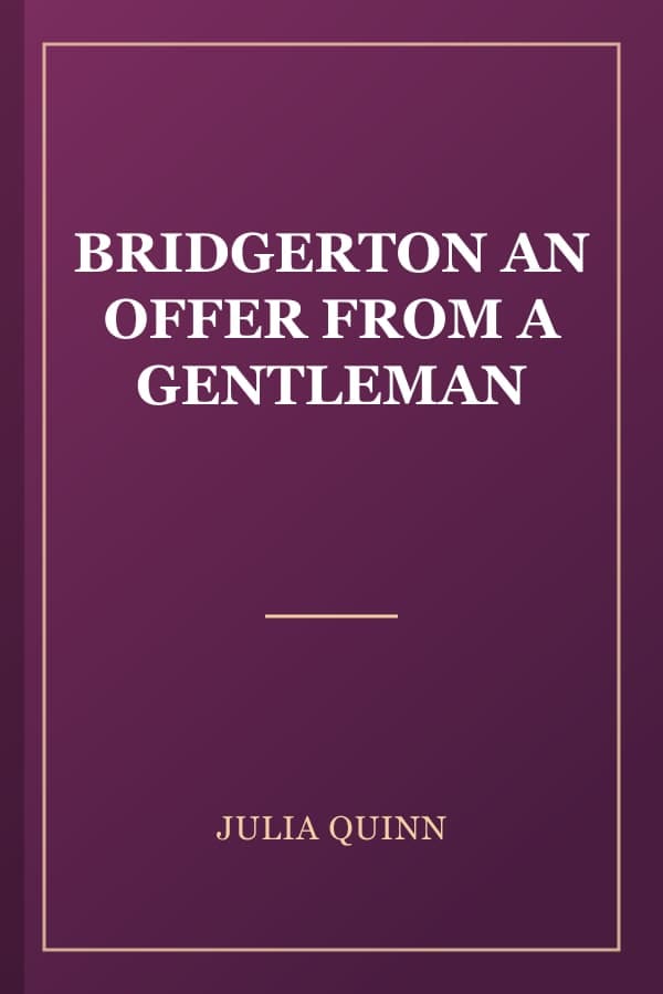 BRIDGERTON AN OFFER FROM A GENTLEMAN