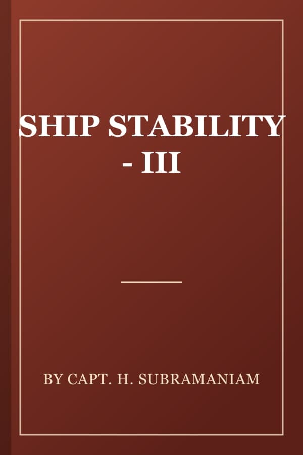 SHIP STABILITY - III